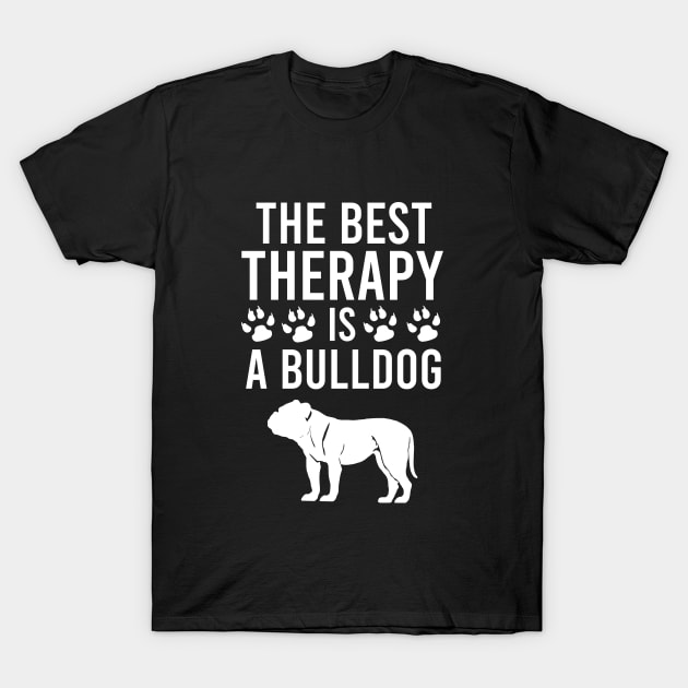 The best therapy is a bulldog T-Shirt by cypryanus